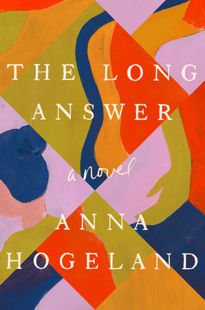 Review: The Long Answer by Anna Hogeland 11