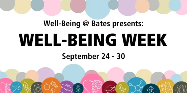 First Annual Well-Being Week Brings Mindfulness to Bates