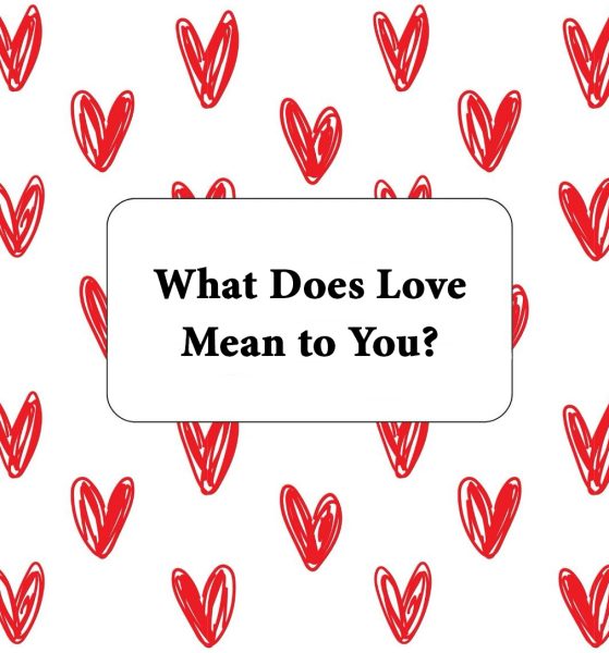 SEX WEEK: What Does Love Mean To You?