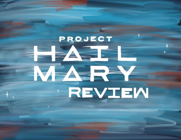 "Project Hail Mary" is "Amaze Amaze Amaze"